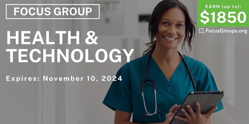 Focus Group in SF on Health & Technology - up to $1850 - 10/29/2024