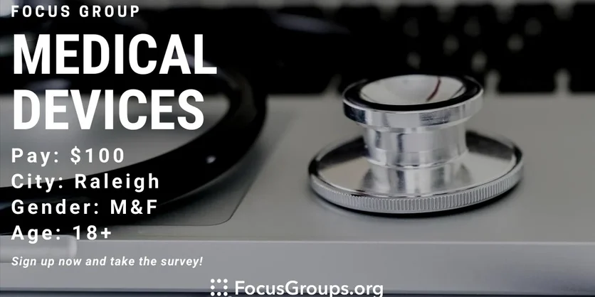 Focus Group for Caregivers on Medical Devices in Raleigh - $100 - 12/12 ...