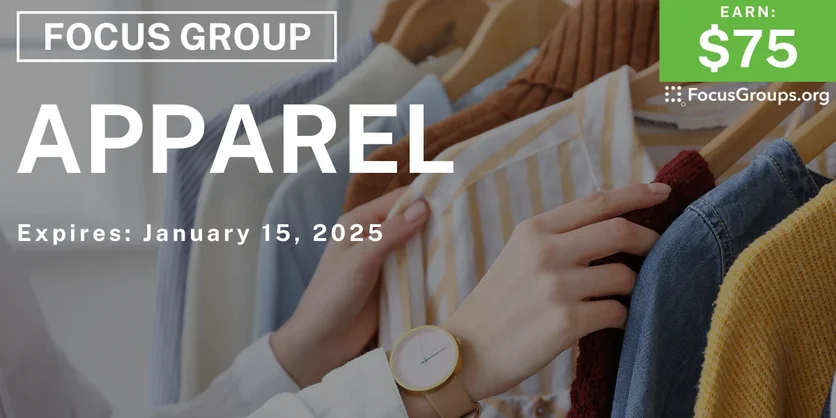 Focus Group for Women in Raleigh on Apparel - $75 - 01/03/2025