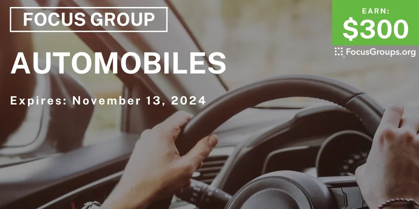 Focus Group on Automobiles - $300 - 10/29/2024