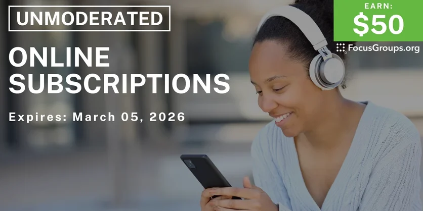 Research Study on Online Subscriptions - $50 - $50 - 02/16/2026