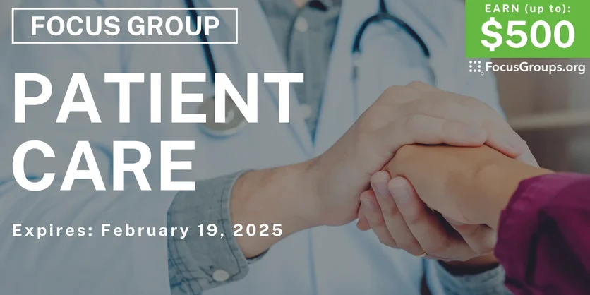 Focus Group for Healthcare Professionals on Patient Care - up to $500 - 02/07/2025