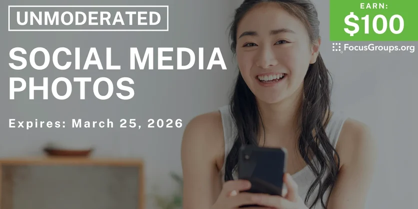 Research Study on Social Media Photos - $100 - $100 - 03/13/2026