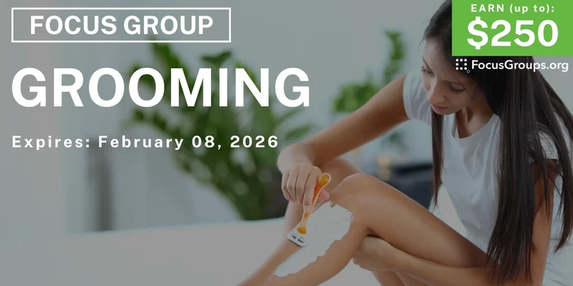 Grooming Study for Boston Women - up to $250 - up to $250 - 01/27/2026