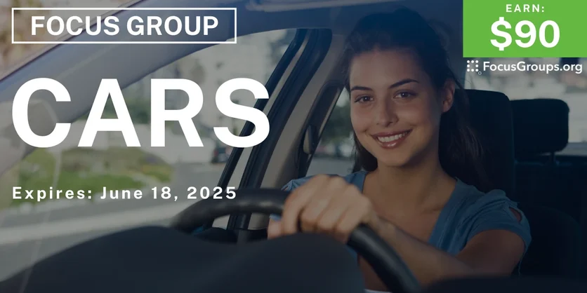 Focus Group on Cars - $90 - 05/22/2025