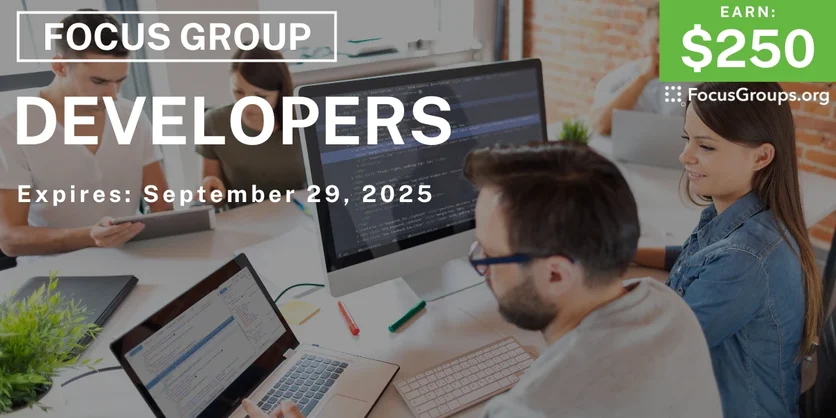 Focus Group for Developers - $250 - $250 - 09/17/2025