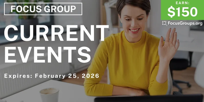 Focus Group in Wisconsin on Current Events - $150 - $150 - 02/09/2026