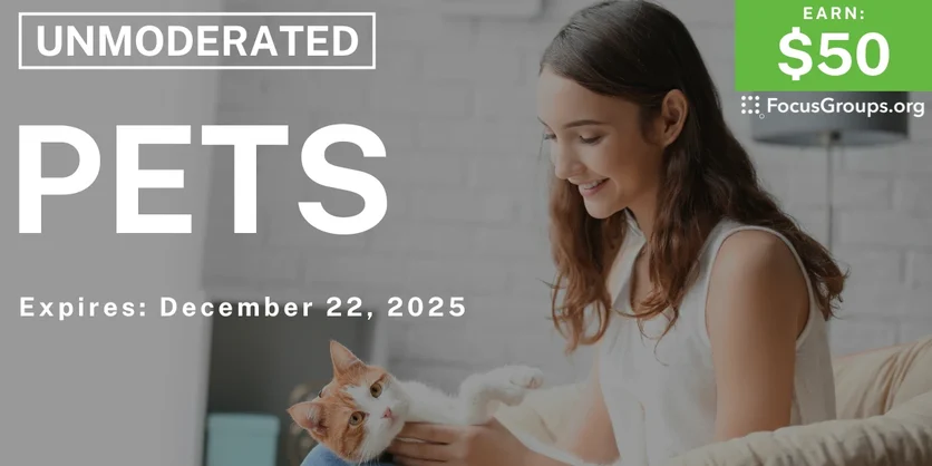 Pets Research Study - $50 - $50 - 12/05/2025