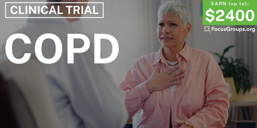 Clinical Research on COPD - up to $2400 - up to $2400 - 01/22/2026
