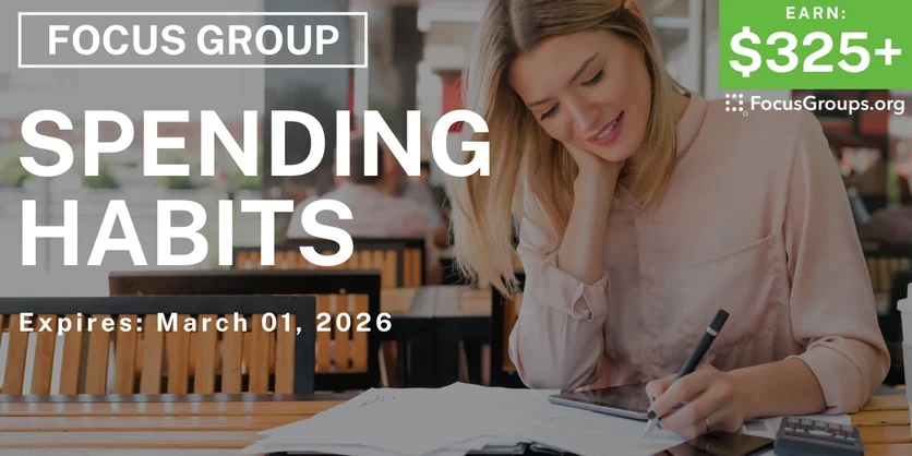Focus Group in LA on Spending Habits - $325+ - $325-$675 - 02/19/2026