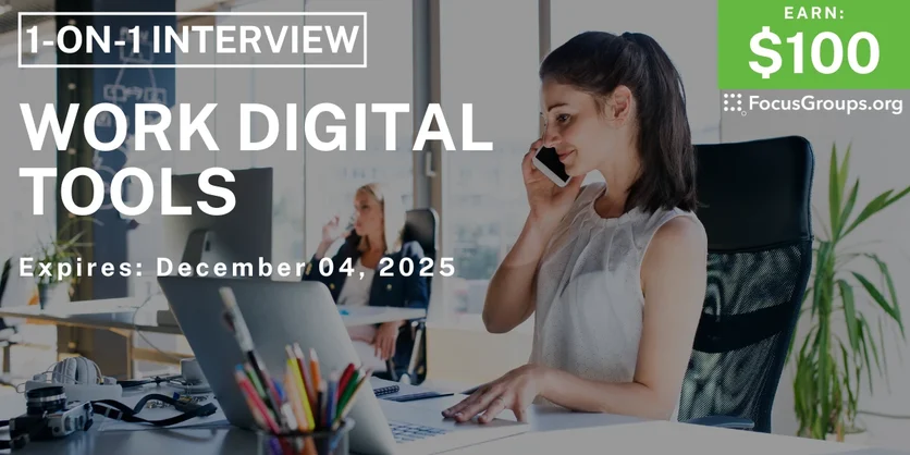 Research Study on Work Digital Tools - $100 - $100 - 11/28/2025