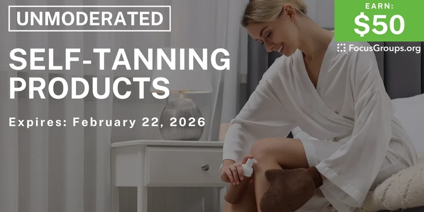 Self-Tanning Products Study for Women - $50 - $50 - 02/16/2026