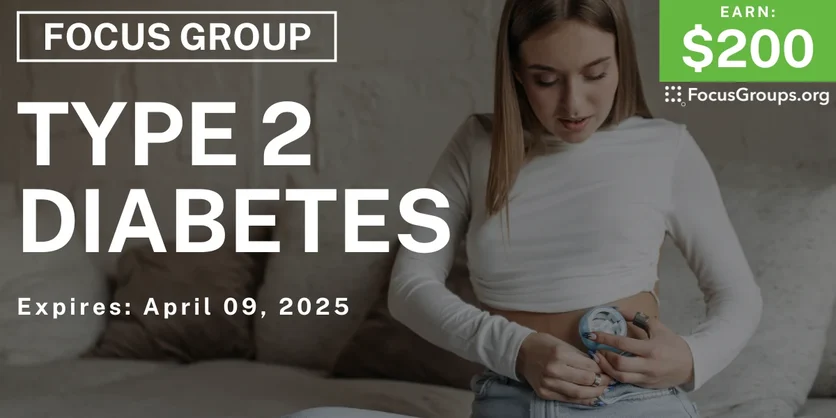 Focus Group in Atlanta on Type 2 Diabetes - $200 - 03/04/2025