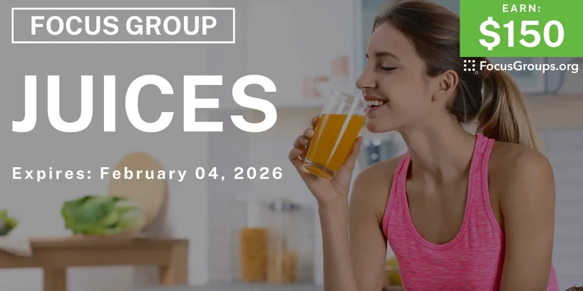 Focus Group in Atlanta on Juices - $150 - $150 - 01/05/2026