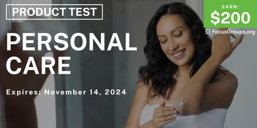 Product Test for Women on Personal Care - $200 - 10/30/2024