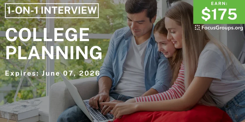 Research Study on College Planning - $175 - $175 - 06/05/2026