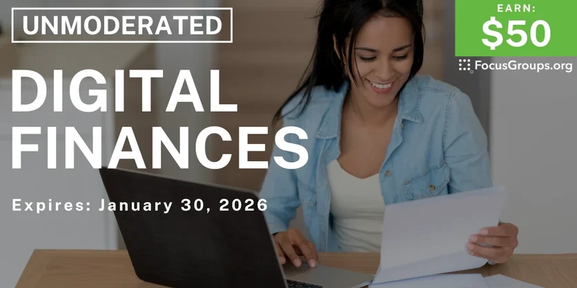 Research Study on Digital Finances - $50 - $50 - 01/21/2026
