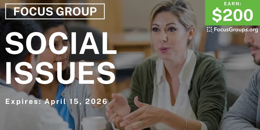 Focus Group in Chicago on Social Issues - $200 - $200 - 04/08/2026