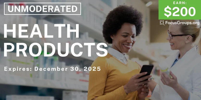 Research Study on Health Products - $200 - $200 - 12/18/2025
