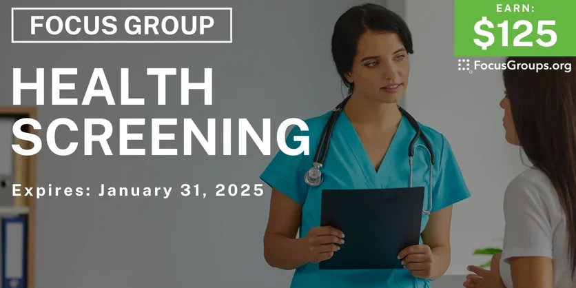 Focus Group for Women on Health Screening - $125 - 01/03/2025