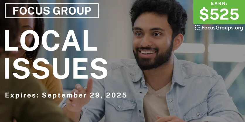 Focus Group in SF on Local Issues - $525 - $525 - 09/09/2025