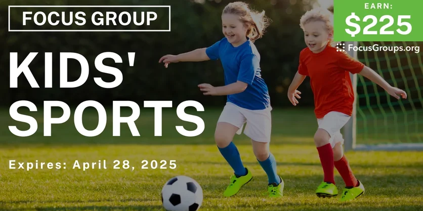 Focus Group for Parents in Boston on Kids' Sports - $225 - 04/10/2025