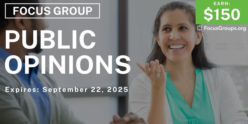 Focus Group in Detroit on Public Opinions - $150 - $150 - 09/15/2025