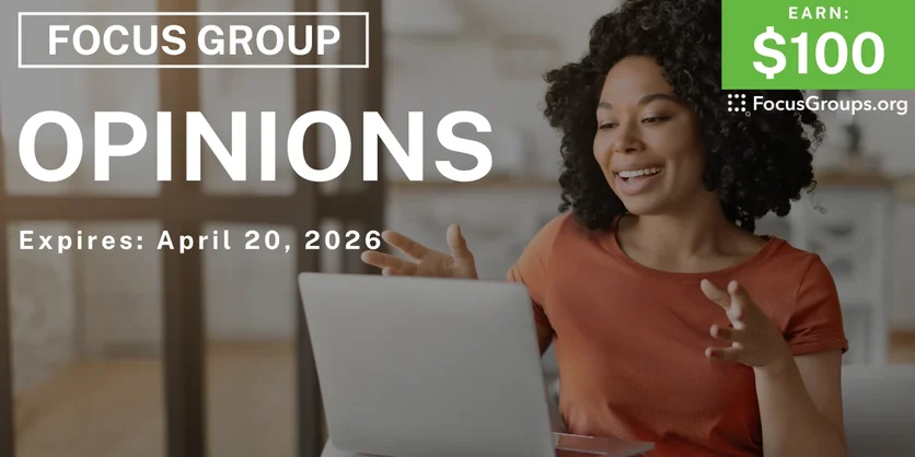 Focus Group on Opinions - $100 - $100 - 04/08/2026