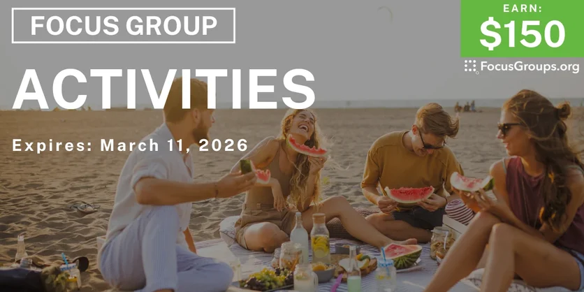 Focus Group in Seattle on Activities - $150 - $150 - 03/06/2026