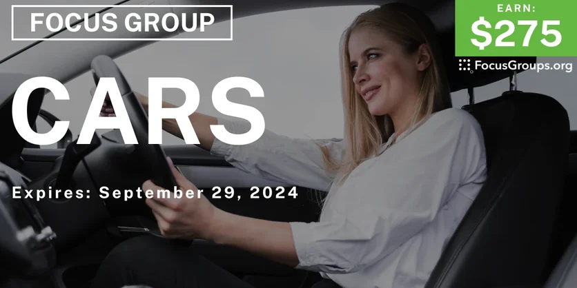 Focus Group on Cars - $275 - 09/19/2024