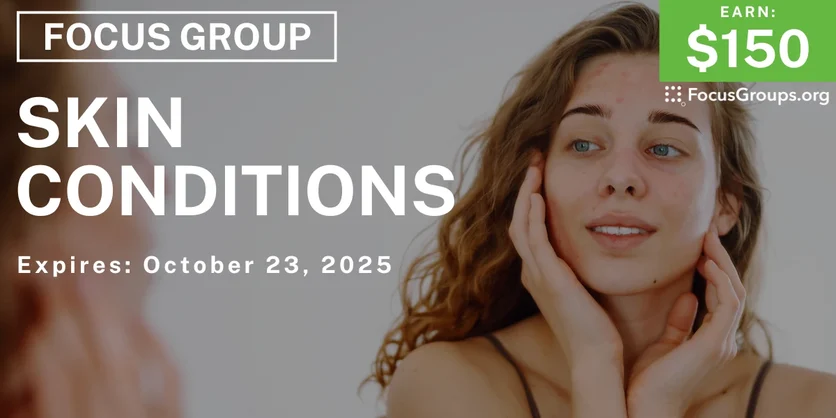Graphic promoting Focus Group in Boston on Skin Conditions, $150 payout, happening October 24, 2025