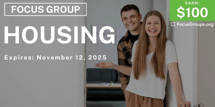 Focus Group on Housing - $100 - $100 - 10/31/2025