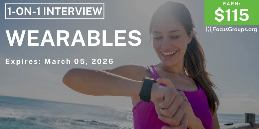 Research Study on Wearables - $115 - $115 - 02/25/2026
