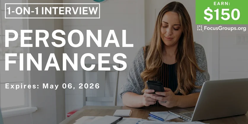 Research Study on Personal Finances - $150 - $150 - 04/22/2026