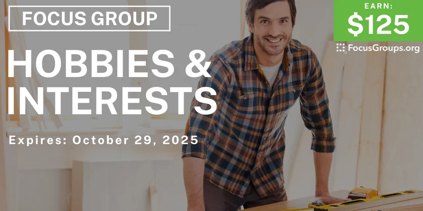 Focus Group for Men in Pittsburgh on Hobbies & Interests - $125 - $125 - 09/23/2025