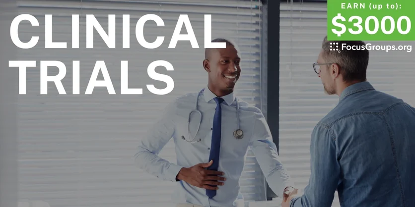 Participate in clinical trials near you and earn up to $3,000 - up to $3000 - 11/05/2025