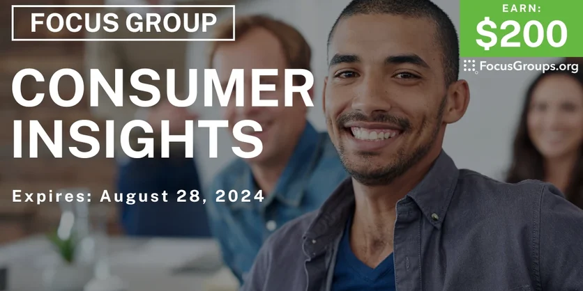 Focus Group in Lexington on Consumer Insights - $200 - 08/09/2024