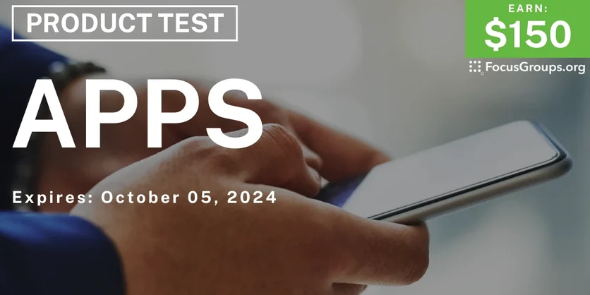 Product Test on Apps - $150 - 09/23/2024