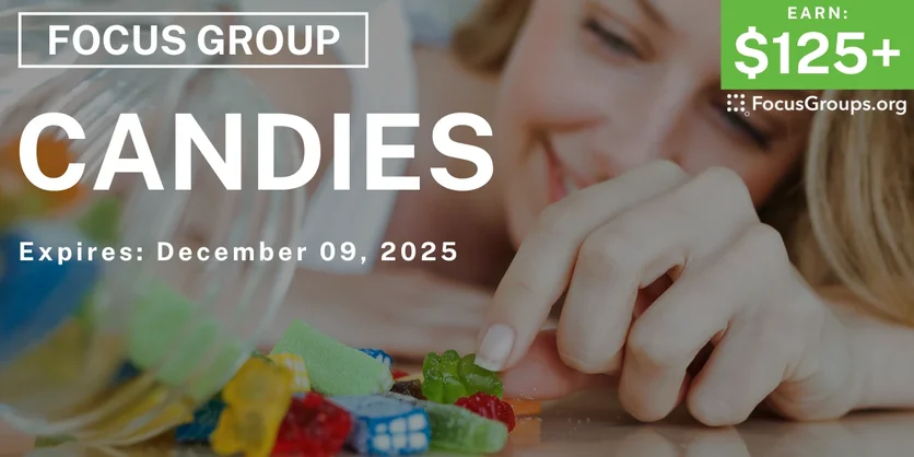 Focus Group in Chicago on Candies - $125+ - $125-$150 - 11/28/2025