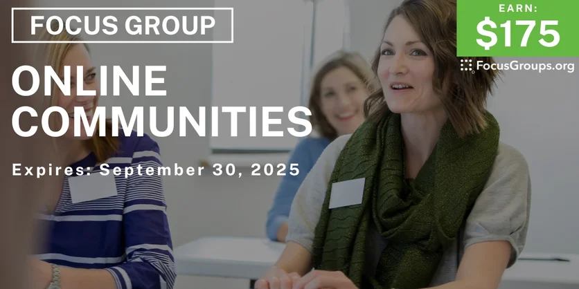 Focus Group in LA on Online Communities - $175 - $175 - 09/18/2025