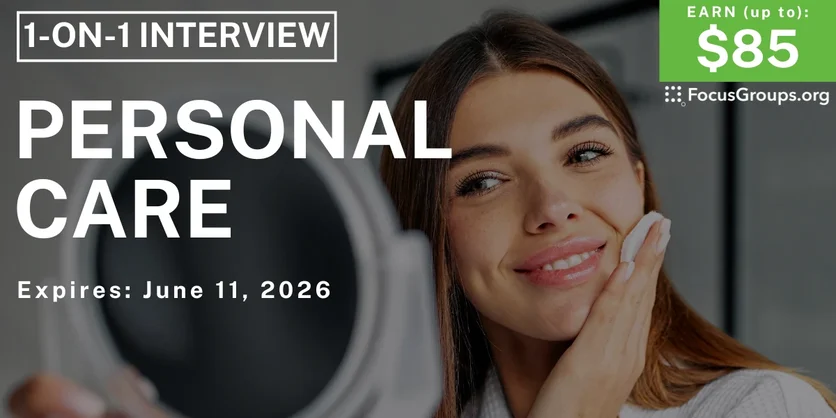 Research Study on Personal Care - $75+ - $75+ - 06/02/2026