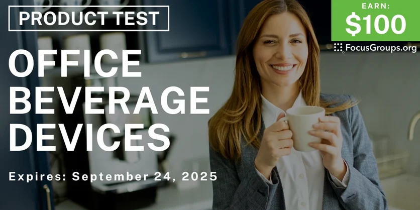 Product Test in NYC on Office Beverage Devices - $100 - $100 - 09/10/2025