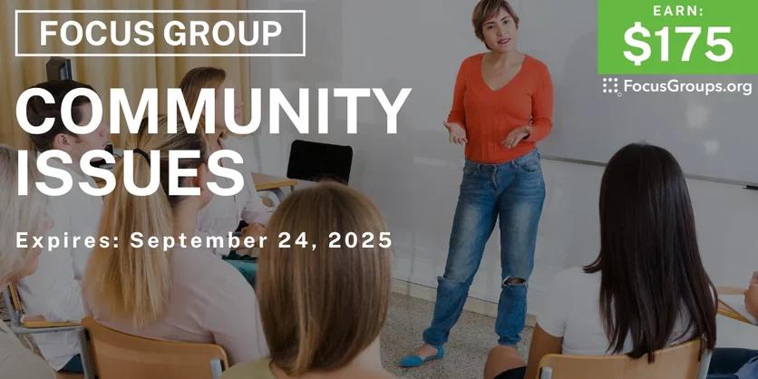 Focus Group in Irvine on Community Issues - $175 - $175 - 09/04/2025