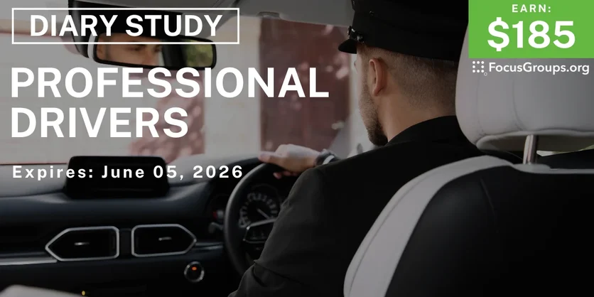 Research Study for Professional Drivers - $185 - $185 - 06/02/2026