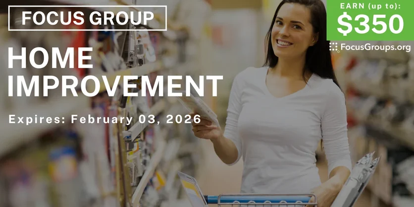 Home Improvement Study in Charlotte - up to $350 - up to $350 - 01/22/2026