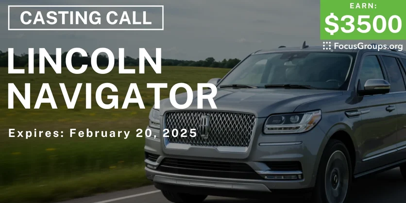 Lincoln Navigator Casting Call - $3500 - 01/23/2025
