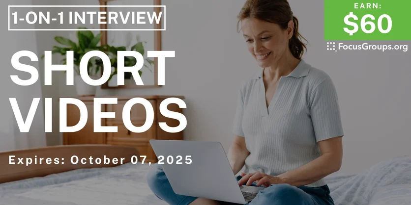 Research Study on Short Videos - $60 - $60 - 09/25/2025