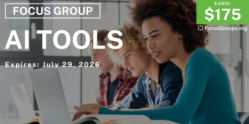 Focus Group in Chicago on AI Tools - $175 - $175 - 07/15/2026