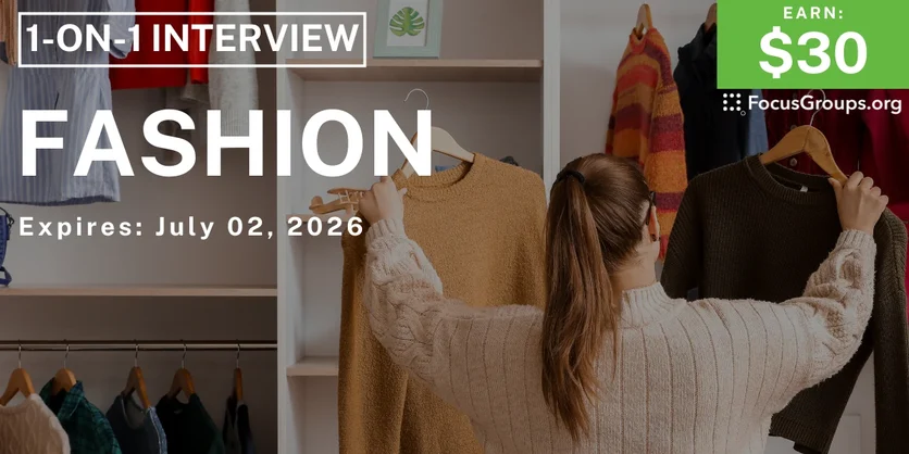 Research Study on Fashion - $30 - $30 - 06/19/2026
