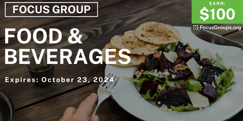 Focus Group in Columbus on Food & Beverages - $100 - 10/11/2024